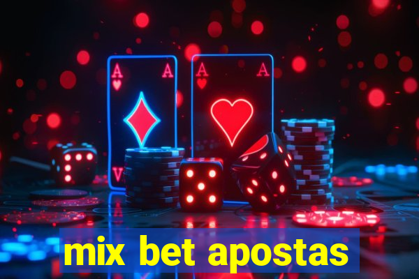 mix bet apostas